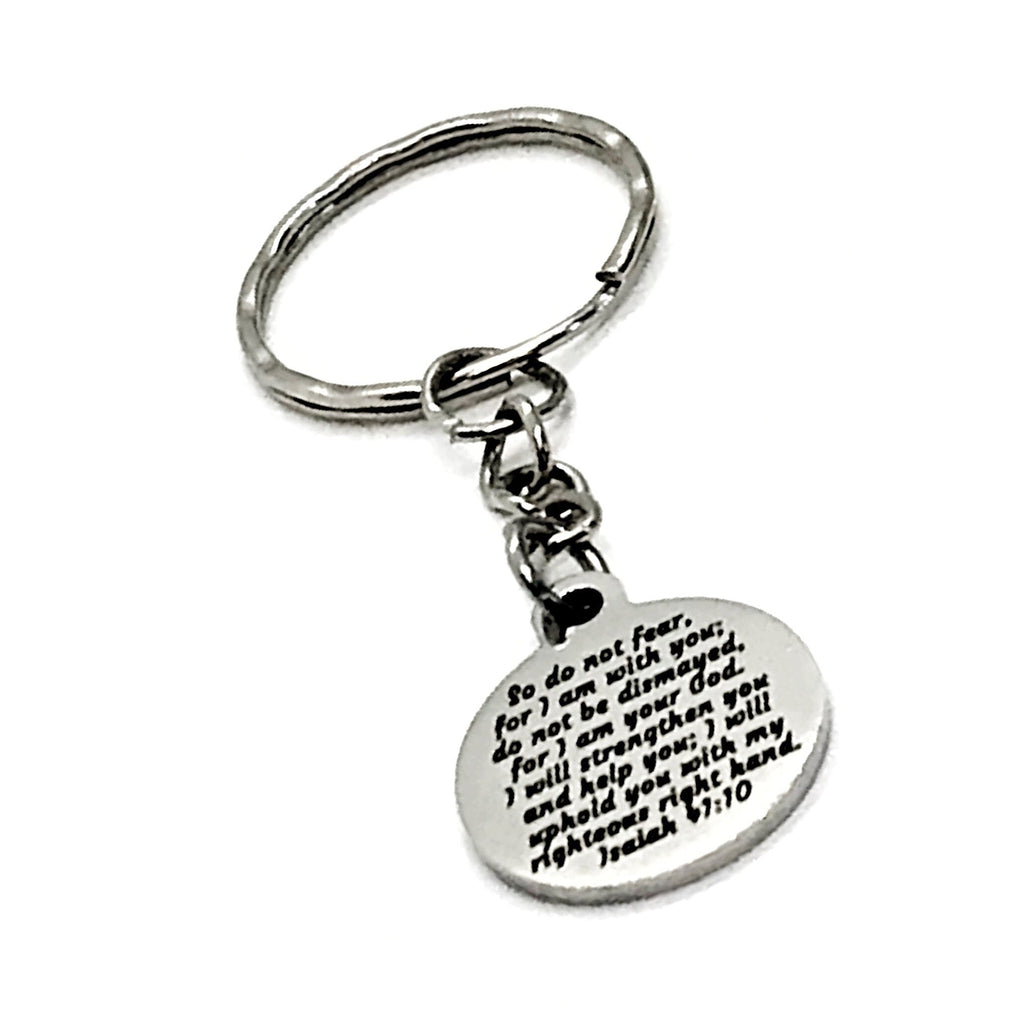 Scripture Keychain, So Do Not Fear For I Am With You Keychain, Isaiah